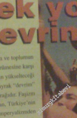 Eşitlik, Özgürlük ve Barış İçin Devrim Aylık Siyasi Dergi  - Sayı: 1 -12; Yıl: Mart 1997 - 15 Nisan 1998 -