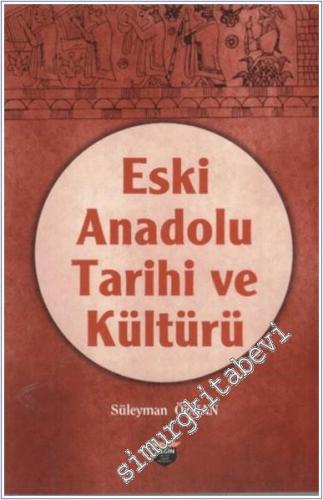 Eski Anadolu Tarihi ve Kültürü -        2024