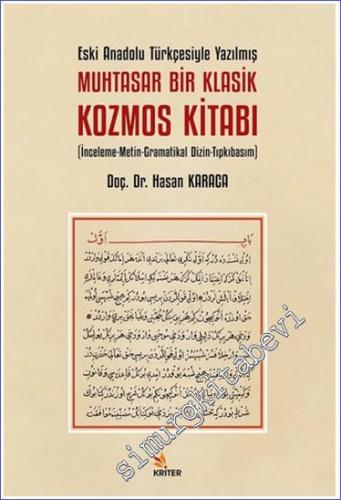 Eski Anadolu Türkçesiyle Yazılmış Muhtasar Bir Klasik Kozmos Kitabı -        2024