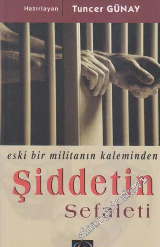 Eski Bir Militanın Kaleminden Şiddetin Sefaleti -