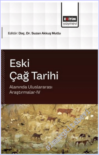 Eski Çağ Tarihi Alanında Uluslararası Araştırmalar - 4 - 2026