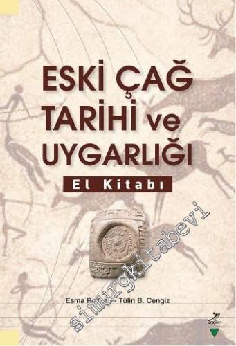 Eski Çağ Tarihi ve Uygarlığı El Kitabı