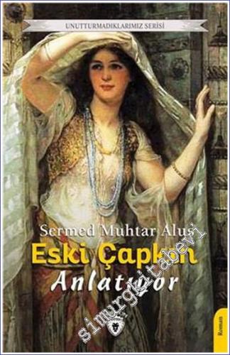 Eski Çapkın Anlatıyor