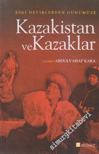 Eski Devirlerden Günümüze Kazakistan ve Kazaklar -