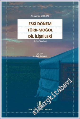Eski Dönem Türk-Moğol Dil İlişkileri (8. - 14. Yüzyıllar) -