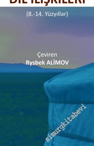 Eski Dönem Türk-Moğol Dil İlişkileri (8. - 14. Yüzyıllar) -        2019