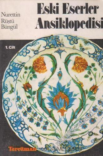 Eski Eserler Ansiklopedisi Cilt 1 -