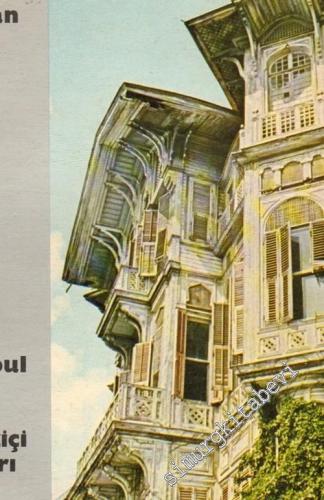 Eski İstanbul Evleri ve Boğaziçi Yalıları -        1975