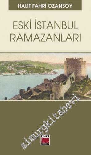 Eski İstanbul Ramazanları -