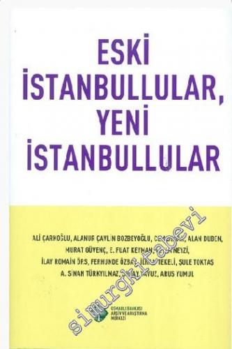 Eski İstanbullular, Yeni İstanbullular: 10-11 Nisan 2009 1. İstanbul S