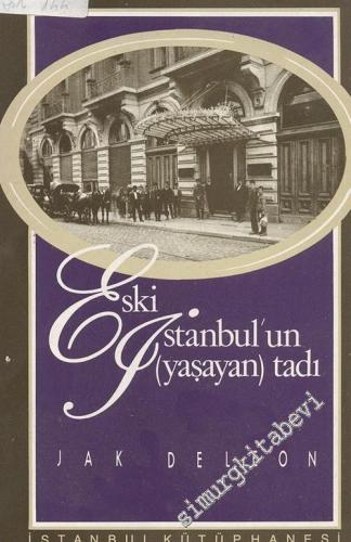 Eski İstanbul'un (Yaşayan) Tadı