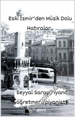 Eski İzmirden Müzik Dolu Hatıralar -        2025
