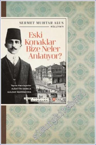 Eski Konaklar Bize Neler Anlatıyor? - 2024