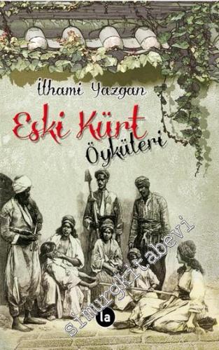 Eski Kürt Öyküleri -