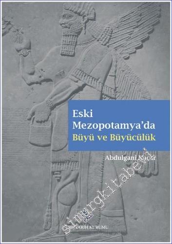 Eski Mezopotamya'da Büyü ve Büyücülük -        2023