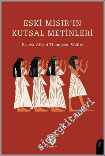 Eski Mısır'ın Kutsal Metinleri -        2024