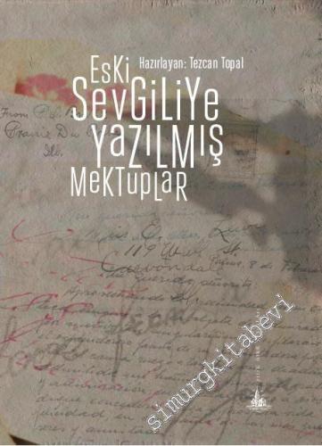 Eski Sevgiliye Yazılmış Mektuplar -