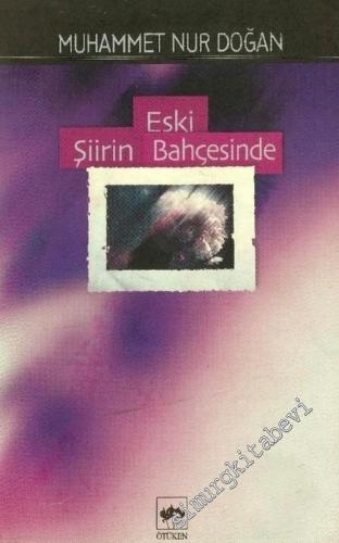 Eski Şiirin Bahçesinde -        2002