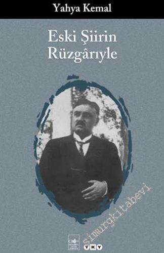 Eski Şiirin Rüzgârıyle -        2004