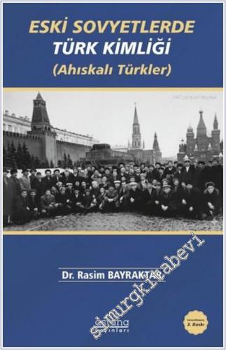 Eski Sovyetlerde Türk Kimliği (Ahıskalı Türkler) -        2025