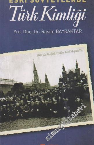 Eski Sovyetlerde Türk Kimliği -        2013