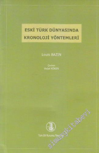 Eski Türk Dünyasında Kronoloji Yöntemleri -