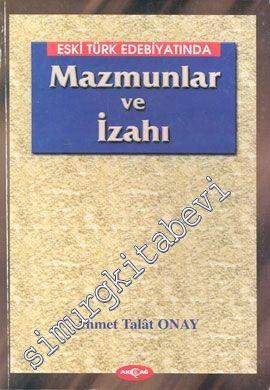 Eski Türk Edebiyatında Mazmunlar ve İzahı