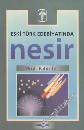 Eski Türk Edebiyatında Nesir: 14. Yüzyıldan 19. Yüzyıl Ortasına Kadar 