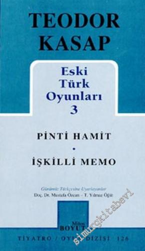 Eski Türk Oyunları 3: Pinti Hamit, İşkilli Memo