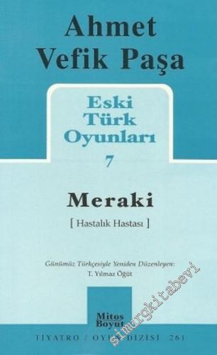 Eski Türk Oyunları 7: Meraki ( Hastalık Hastası ) -