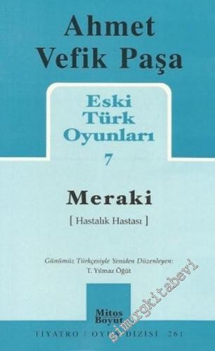 Eski Türk Oyunları 7: Meraki ( Hastalık Hastası )