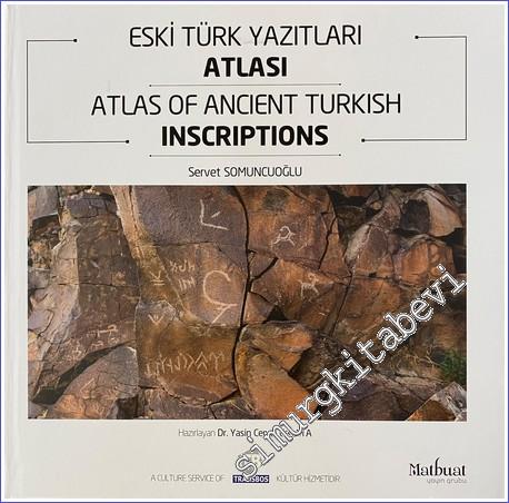 Eski Türk Yazıtları Atlası = Atlas Of Ancient Turkısh Inscriptions - 2