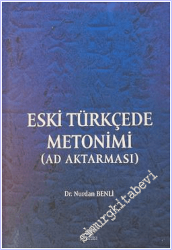 Eski Türkçede Metonimi : Ad Aktarması -        2026