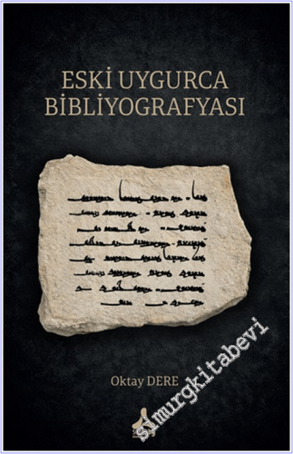 Eski Uygurca Bibliyografyası -        2026