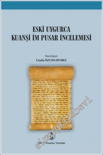 Eski Uygurca Kuanşi İm Pusar İncelemesi -        2025