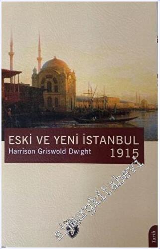 Eski ve Yeni İstanbul 1915 -        2023