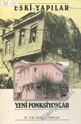 Eski Yapılar Yeni Fonksiyonlar -