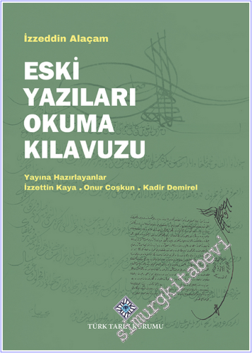 Eski Yazıları Okuma Kılavuzu -        2025