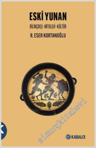 Eski Yunan: Bilinçdışı – Mitoloji - Kültür -        2025