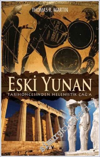Eski Yunan: Tarihöncesinden Helenistik Çağ'a -        2012