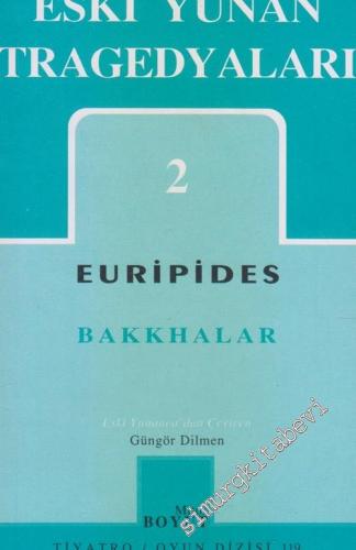 Eski Yunan Tragedyaları 2 : Bakkhalar -        2001