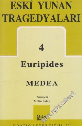 Eski Yunan Tragedyaları 4: Medea