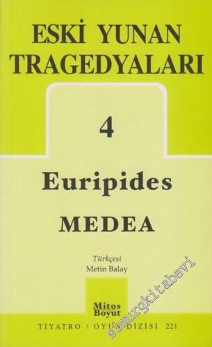 Eski Yunan Tragedyaları 4: Medea