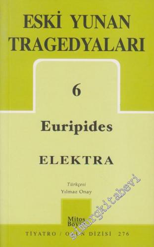 Eski Yunan Tragedyaları 6: Elektra -