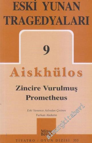 Eski Yunan Tragedyaları 9: Zincire Vurulmuş Prometheus