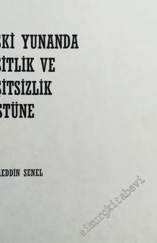 Eski Yunanda Eşitlik ve Eşitsizlik Üstüne -        1970