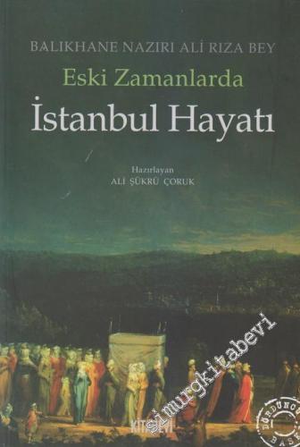 Eski Zamanlarda İstanbul Hayatı -