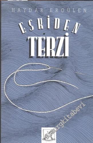 Eskiden Terzi: 1991 - 1994 Şiirleri