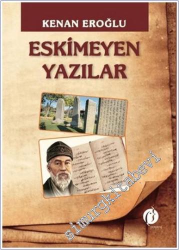 Eskimeyen Yazılar - 2024