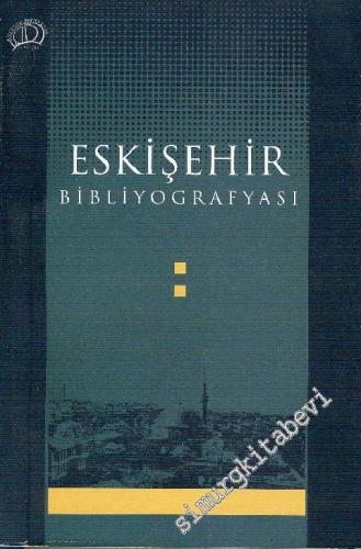 Eskişehir Bibliyografyası -